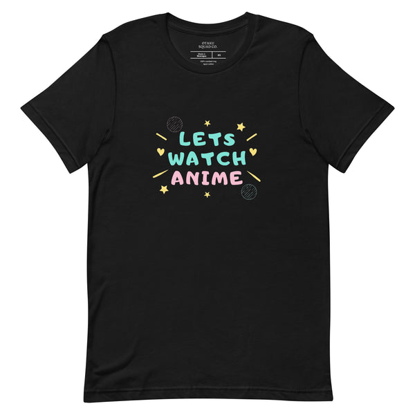 LETS WATCH ANIME T-SHIRT