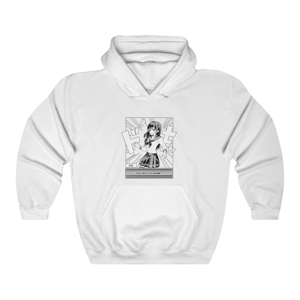 You Watch Anime Hoodie